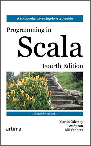programming in scala 4th edition martin odersky, lex spoon, bill venners 098153161x, 978-0981531618