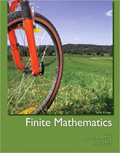 finite mathematics 10th edition margaret l. lial, raymond n. greenwell, nathan p. ritchey 0321748999,