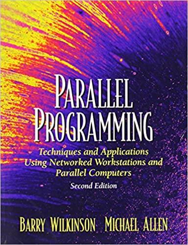 parallel programming 2nd edition barry wilkinson, michael allen 0131405632, 978-0131405639