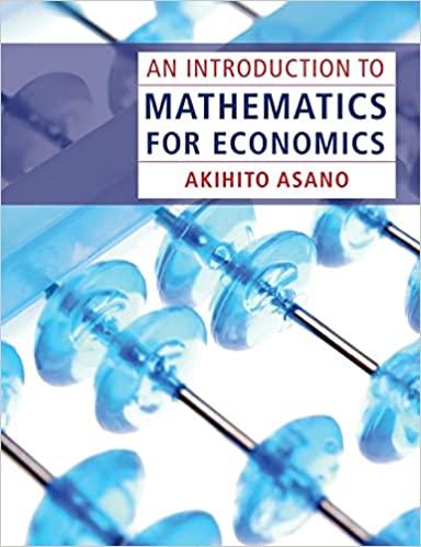 an introduction to mathematics for economics 1st edition akihito asano 0521189462, 9780521189460
