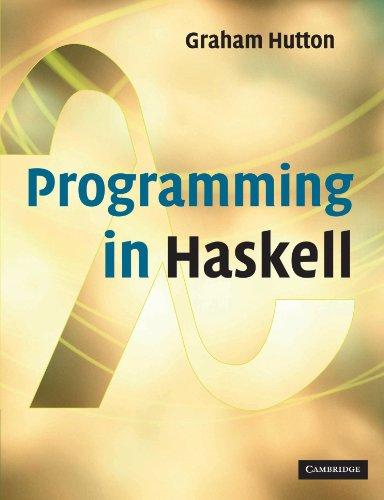 programming in haskell 1st edition graham hutton 0521692695, 978-0521692694