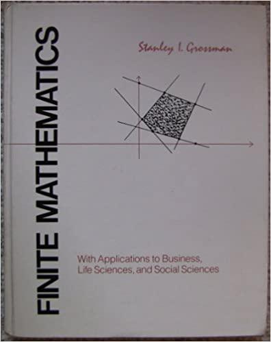 finite mathematics with applications to business health science and social science 1st edition stanley i.