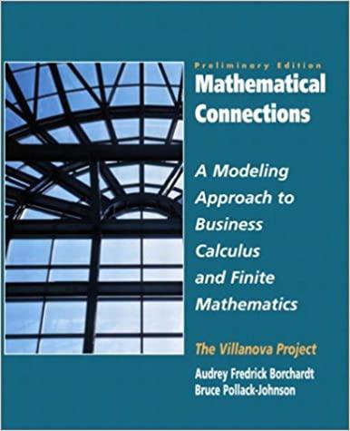 mathematical connections a modeling approach to finite mathematics vol ii preliminary edition 1st edition
