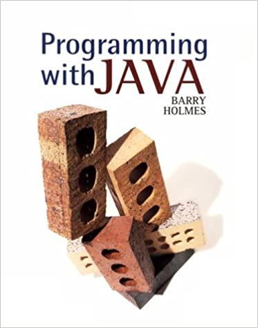 programming with java 1st edition barry j. holmes 0763707074, 9780763707071