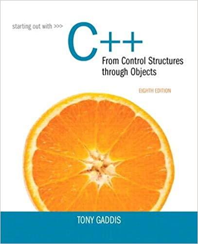 starting out with c++ from control structures through objects 8th edition tony gaddis 0133769399,