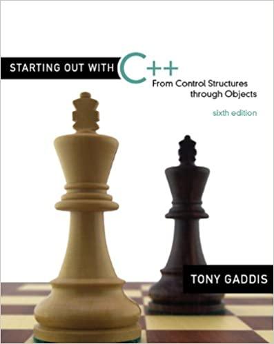 starting out with c++ from control structures through objects 6th edition tony gaddis 0321545885,