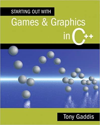 starting out with games and graphics in c++ 1st edition tony gaddis 032151291x, 978-0321512918