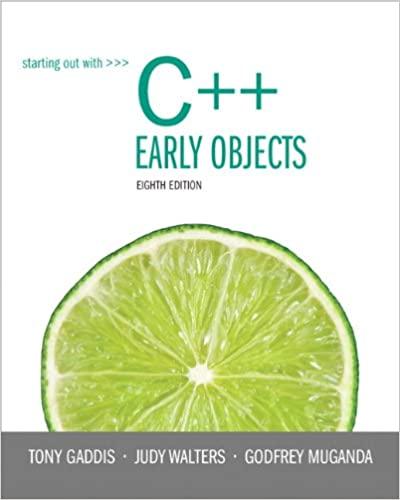 starting out with c++ early objects 8th edition godfrey muganda, tony gaddis, judy walters 0133441849,