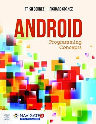 android programming concepts 1st edition trish cornez, richard cornez, patricia cornez 1284070700,