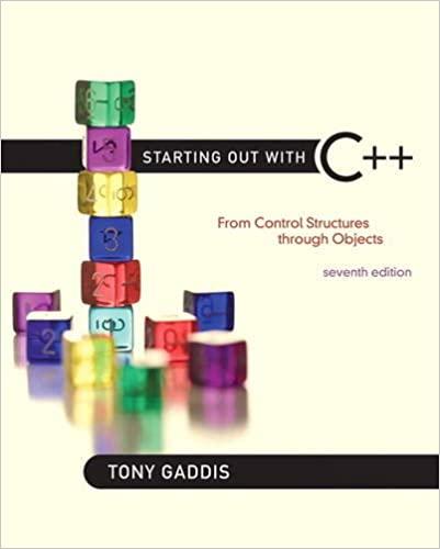 starting out with c++ from control structures through objects 7th edition tony gaddis 0132576252,