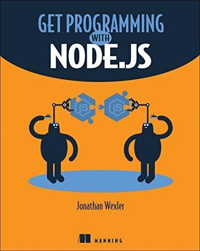 get programming with node.js 1st edition jonathan wexler, kyle simpson 1617294748, 9781617294747