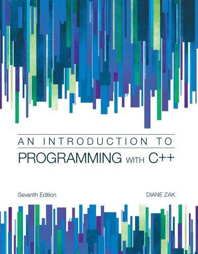 introduction to programming with c++ 7th edition diane zak 1285061470, 9781285061474