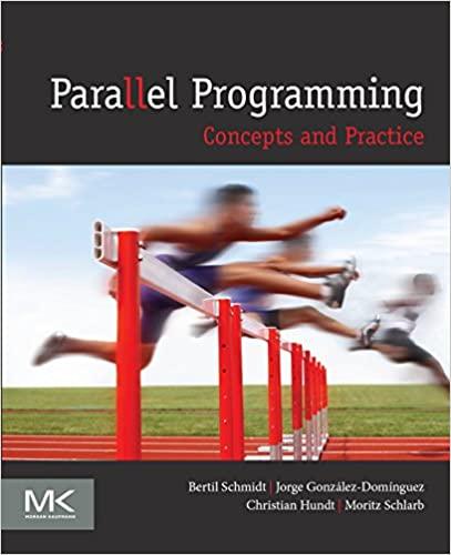 parallel programming concepts and practice 1st edition bertil schmidt, jorge gonzalez-martinez, christian