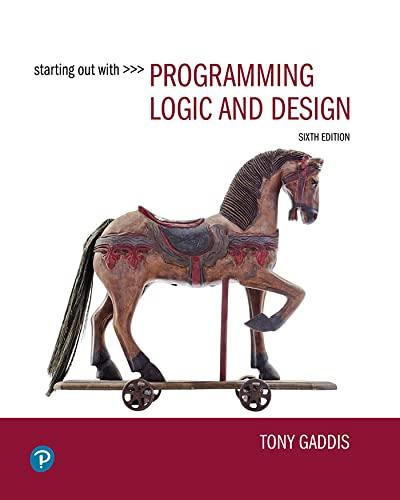 starting out with programming logic and design 6th edition tony gaddis 0137602146, 978-0137602148
