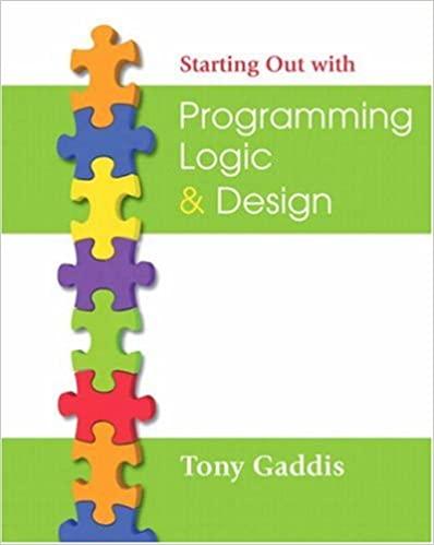 starting out with programming logic and design 1st edition tony gaddis 032147127x, 978-0321471277