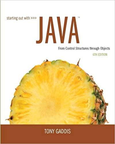 Starting Out With Java From Control Structures Through Data Structures