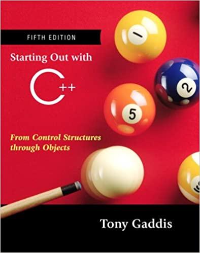 starting out with c++ from control structures through objects 5th edition tony gaddis 0321409396,