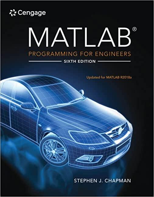matlab programming for engineers 6th edition stephen j. chapman 0357030397, 9780357030394