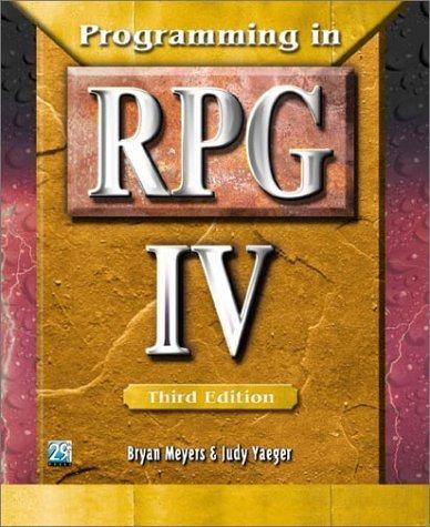 programming in rpg iv 3rd edition bryan meyers, judy yaeger 1583040943, 9781583040942