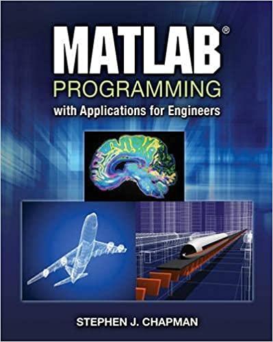 matlab programming with applications for engineers 1st edition stephen chapman 0495668079, 9780495668077
