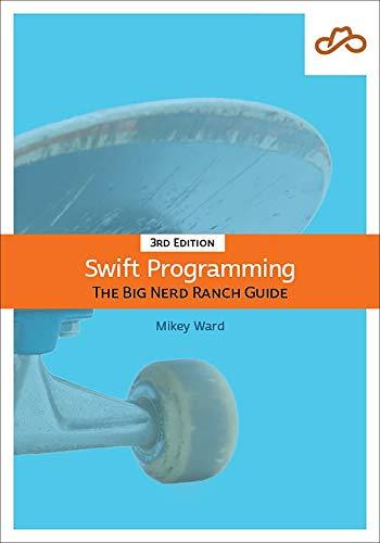 swift programming 3rd edition mikey ward, matthew mathias, john gallagher 0135264200, 978-0135264201
