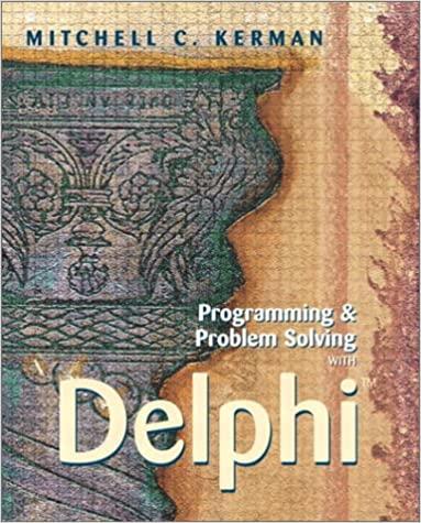 programming and problem solving with delphi 1st edition mitchell c. kerman 0201708442, 9780201708448