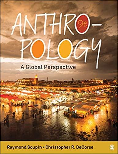 anthropology a global perspective 9th edition raymond urban scupin, christopher raymond decorse 1544363168,