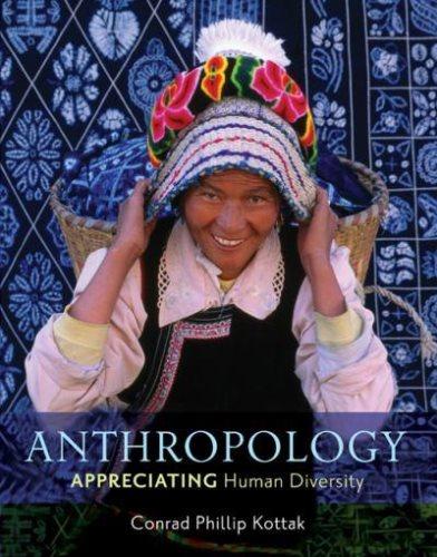 anthropology appreciating human diversity 14th edition conrad phillip kottak 0078116996, 9780078116995