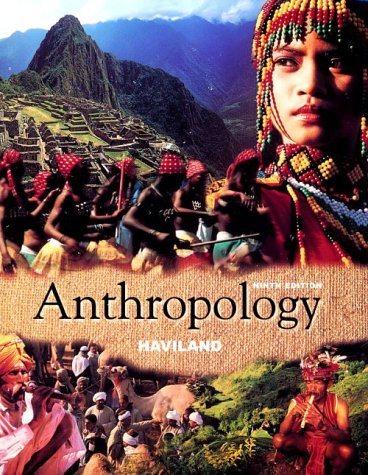anthropology 9th edition william a. haviland, jeffrey cohen 0155067559, 9780155067554
