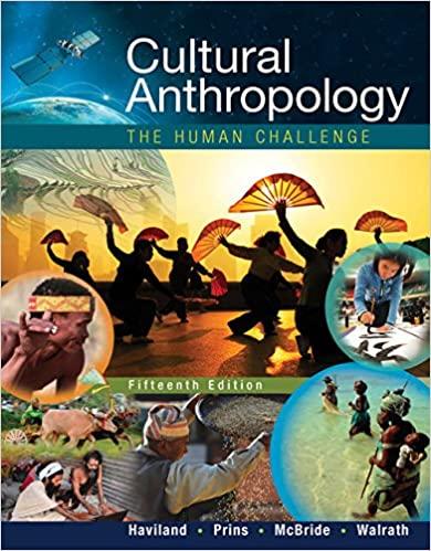 cultural anthropology the human challenge 15th edition william a. haviland, harald e. l. prins, bunny