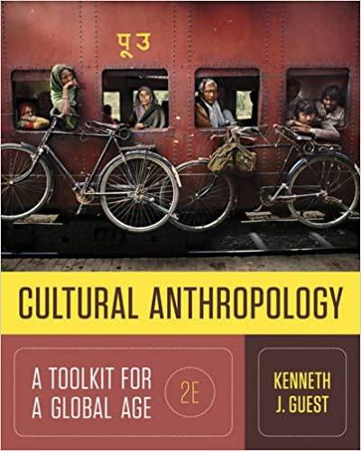 cultural anthropology a toolkit for a global age 2nd edition kenneth j. guest 0393265005, 9780393265002