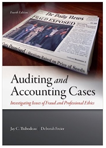 auditing and accounting cases investigating issues of fraud and professional ethics 4th edition jay