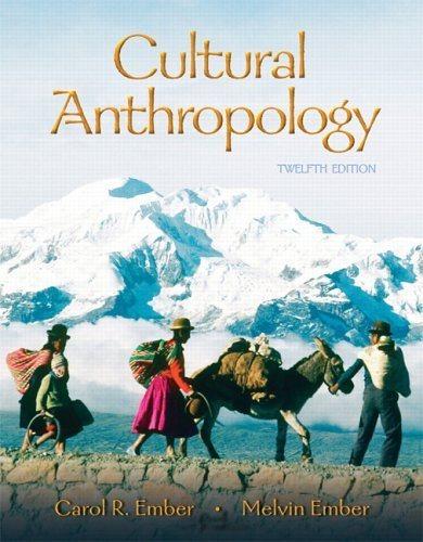 cultural anthropology 12th edition carol r. ember, melvin ember 0132197332, 9780132197335