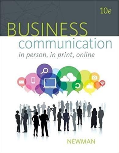 business communication in person in print online 10th edition amy newman 1305500644, 9781305500648