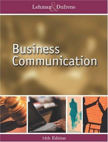 business communication 14th edition carol m. lehman, deborah daniel dufrene 0324272707, 9780324272703