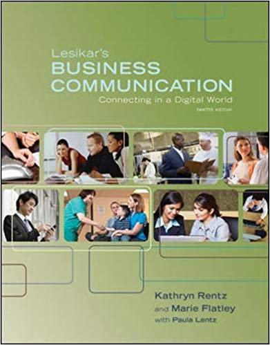 lesikars business communication connecting in a digital world 12th edition kathryn rentz, marie flatley,