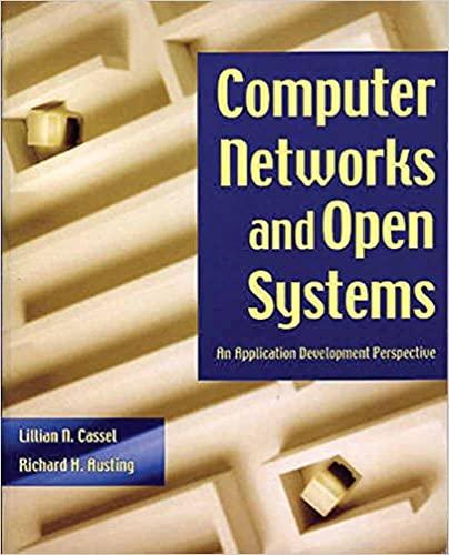 computer networks and open systems an application development perspective 1st edition l.n. cassel, r.h.