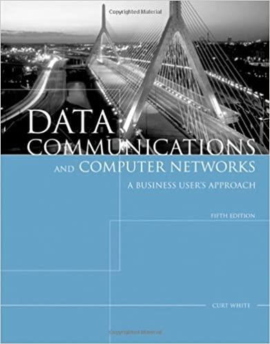 data communications and computer networks a business users approach 5th edition curt white 142390303x,