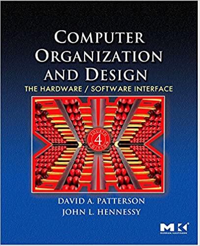 computer organization and design the hardware software interface 4th edition david a. patterson, john l.