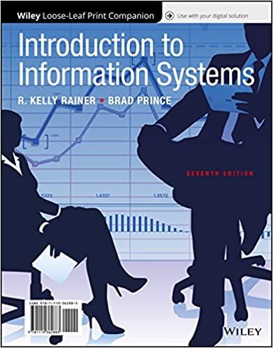 introduction to information systems 7th edition r. kelly rainer, brad prince 1119403502, 9781119403500