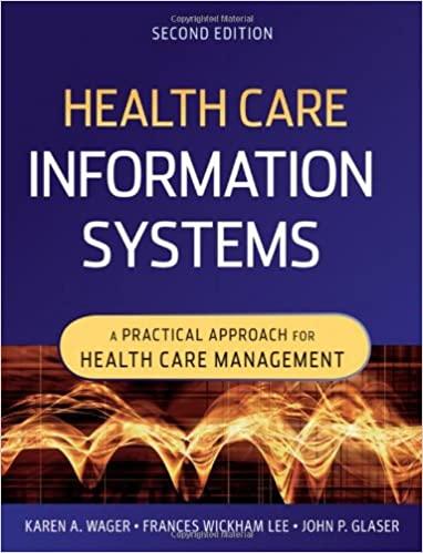 health care information systems a practical approach for health care management 2nd edition karen a. wager,