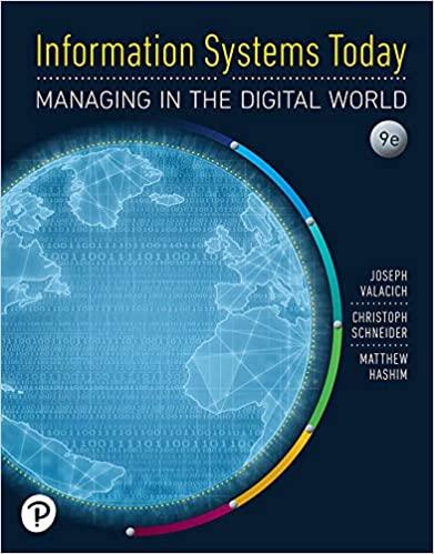 information systems today managing in the digital world 9th edition joseph s valacich, christoph schneider,