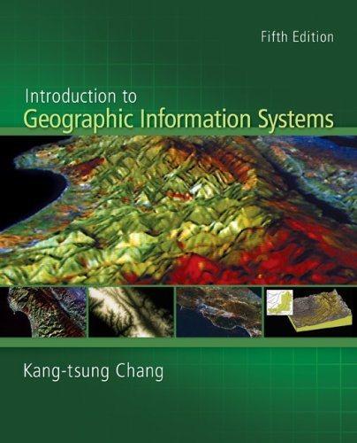 introduction to geographic information systems 5th edition kang-tsung chang 007729436x, 9780077294366