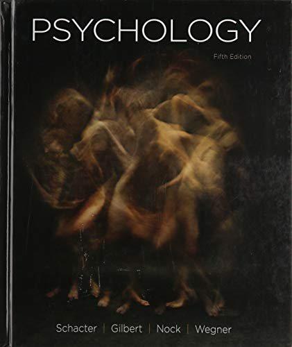 psychology 5th edition daniel l. schacter, daniel t. gilbert, matthew k. nock, daniel m. wegner 1319190804,