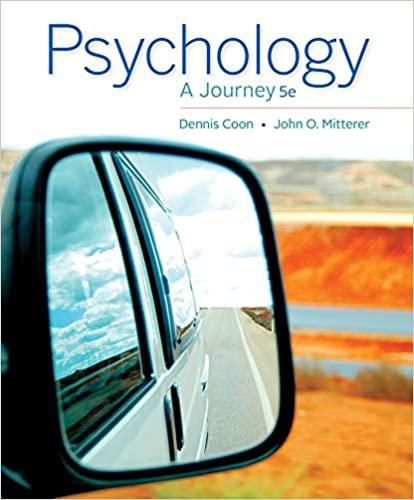 psychology a journey 5th edition dennis coon, john o. mitterer 113395782x, 9781133957829