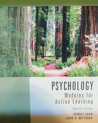psychology modules for active learning 12th edition dennis coon, john o. mitterer 1133271669, 9781133271666