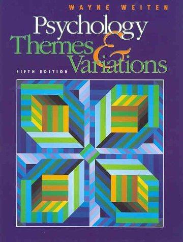 psychology themes and variations 5th edition wayne weiten 0534507204, 9780534507206