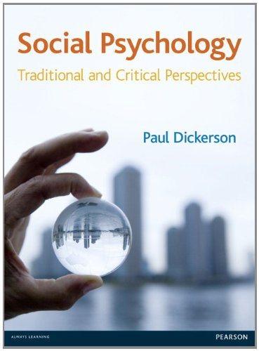 social psychology traditional and critical perspectives 1st edition dr paul dickerson 1405873930,