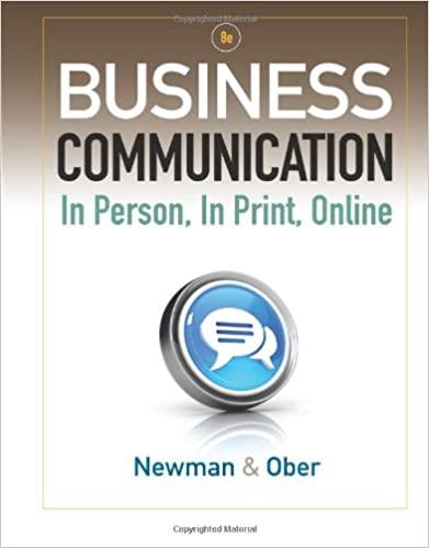 business communication in person in print online 8th edition amy newman, scot ober 1111533164, 9781111533168