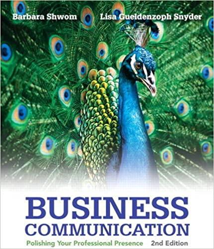 business communication polishing your professional presence 2nd edition barbara g. shwom, lisa gueldenzoph